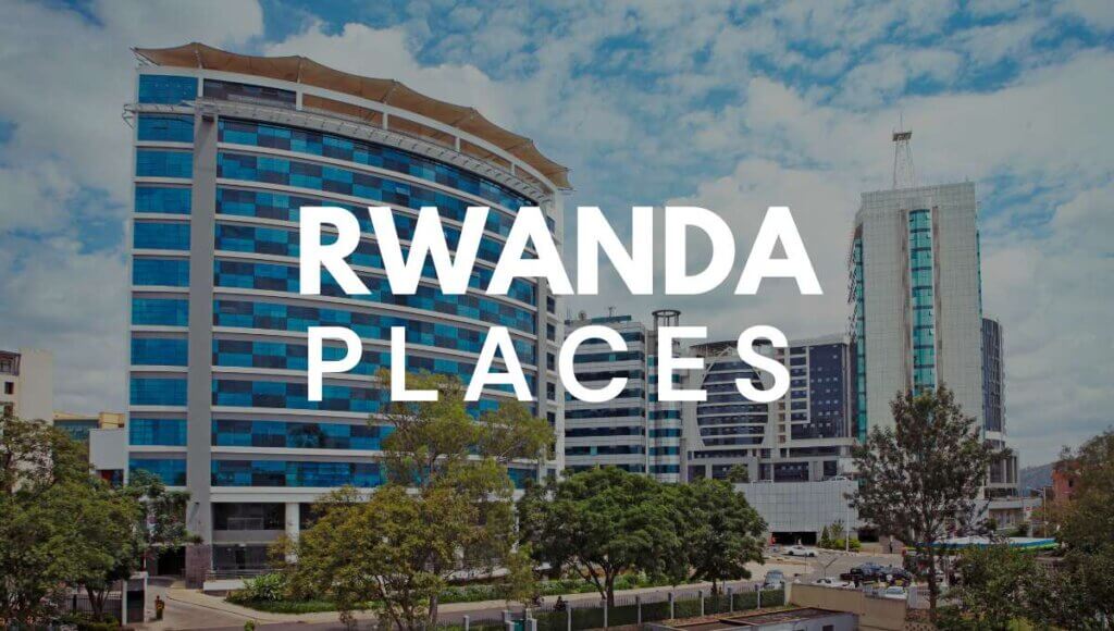 best places to visit in rwanda